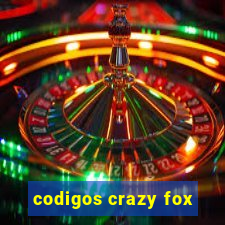 codigos crazy fox